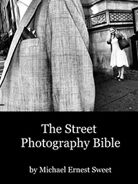 street photograohy bible by michael ernest sweet