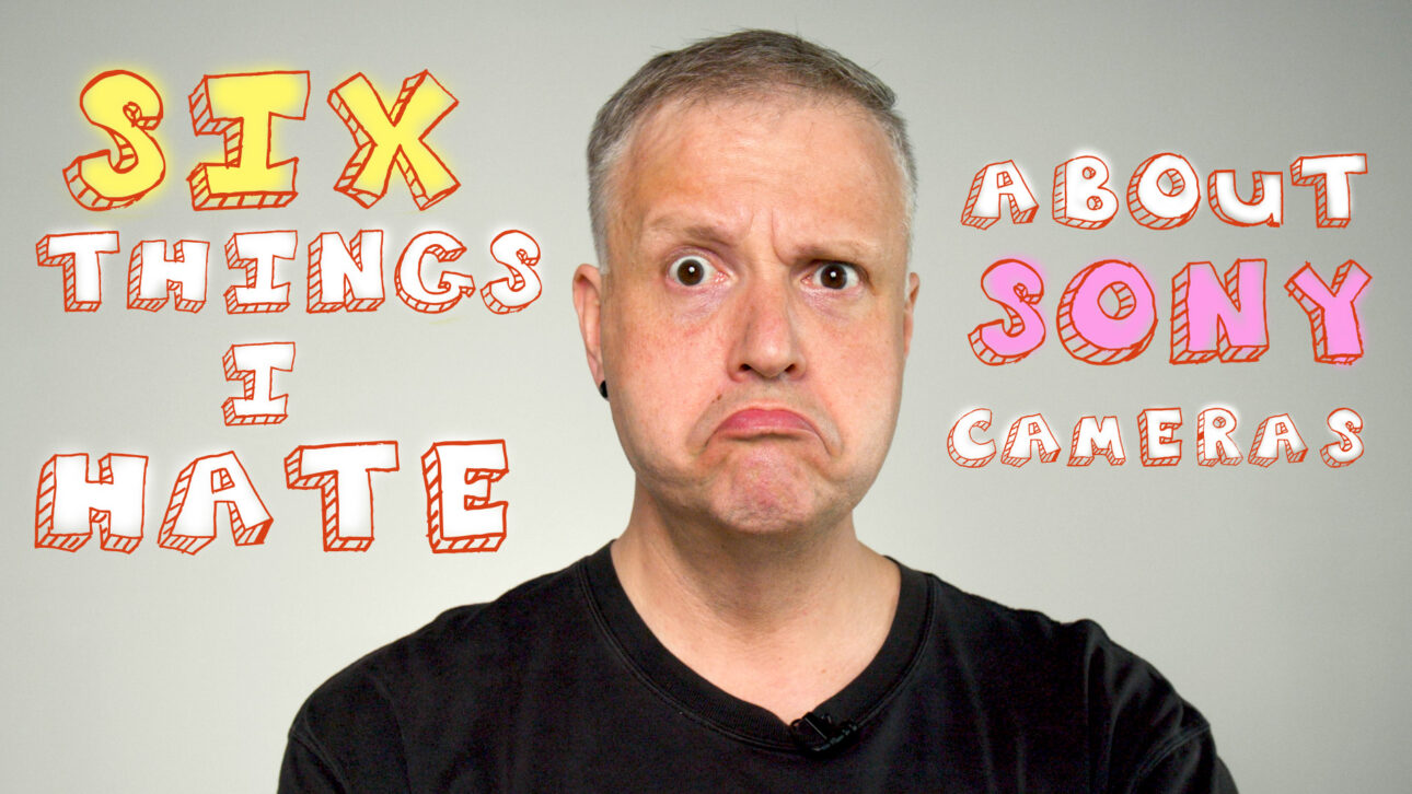 Six Things I Hate About Sony Cameras / A7 III Unboxing