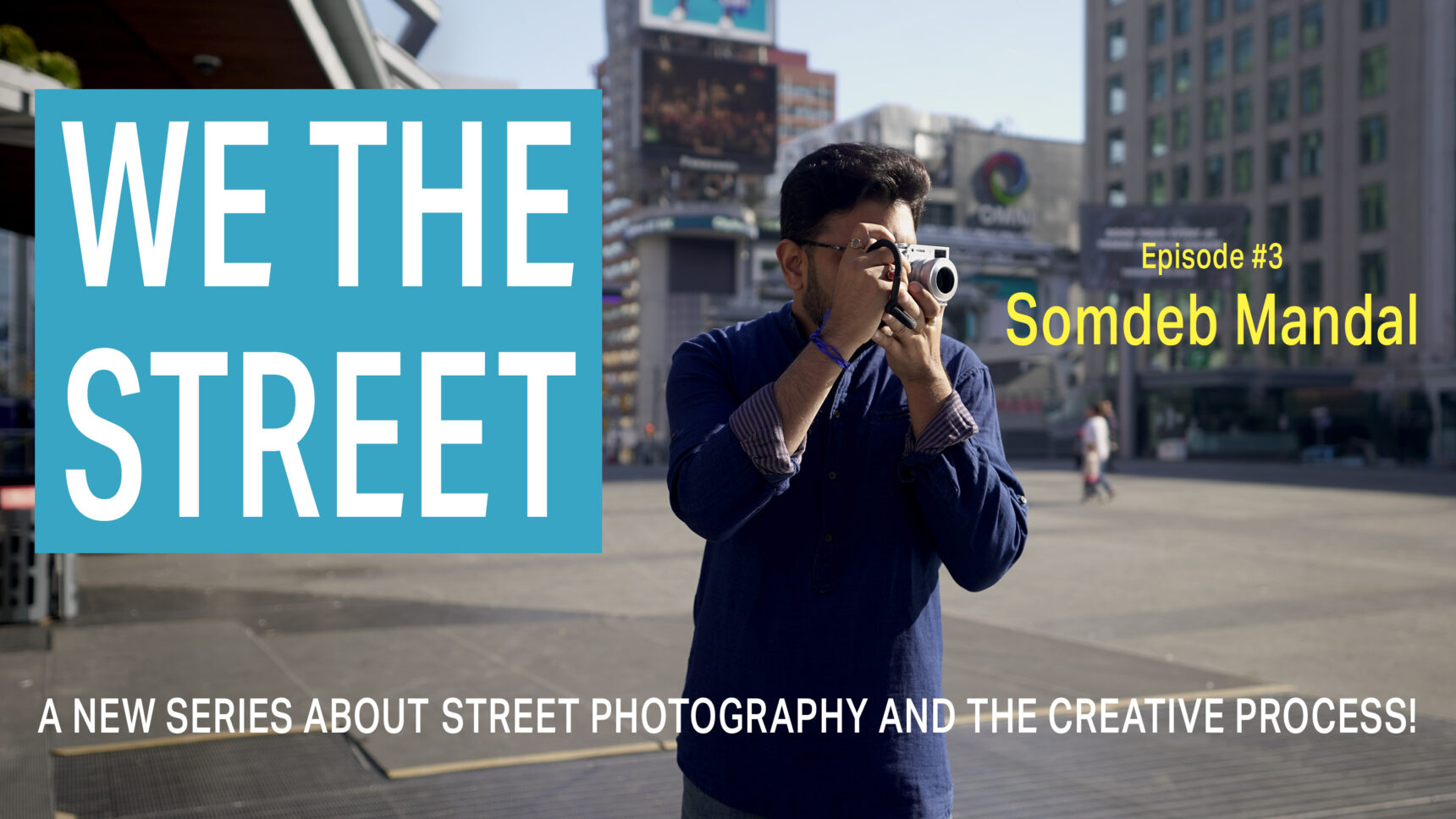 We The Street #3 - Somdeb Mandal