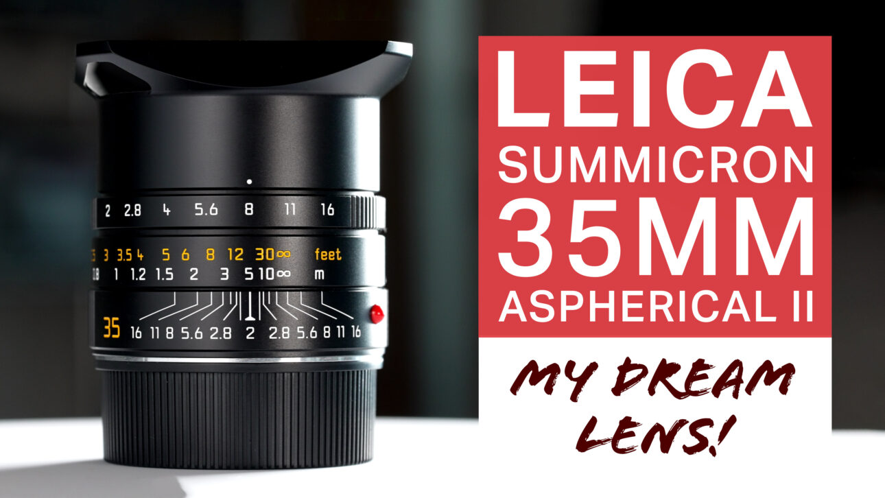 Leica Summicron 35 ASPH. II - Unboxing And First Impressions
